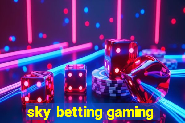 sky betting gaming